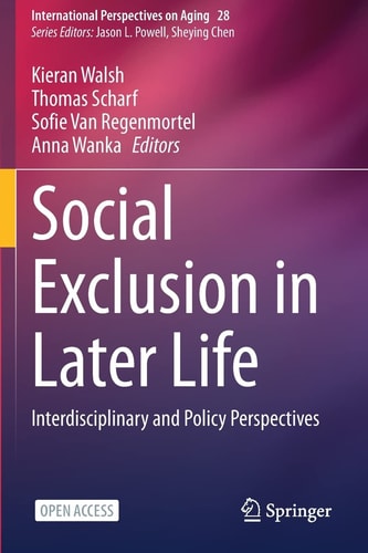 Social Exclusion in Later Life Interdisciplinary and Policy Perspectives