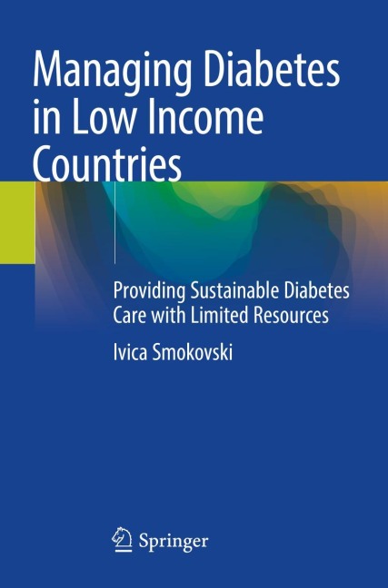 Managing Diabetes in Low Income Countries: Providing Sustainable Diabetes Care with Limited Resources