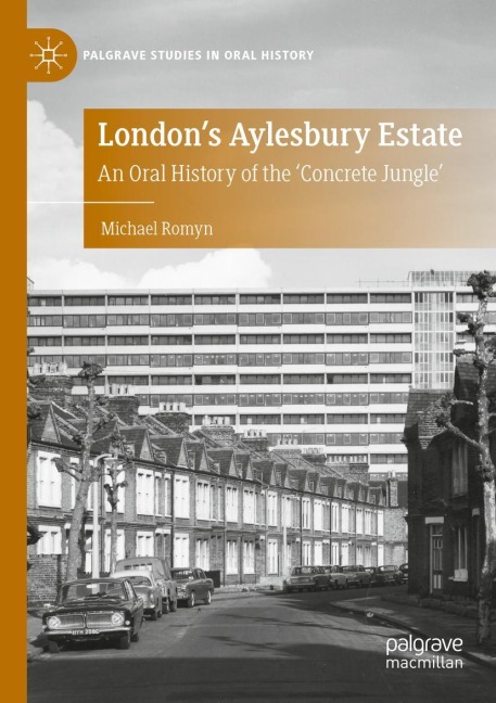 Londons Aylesbury Estate: An Oral History of the Concrete Jungle