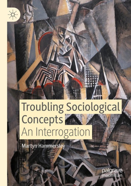 Troubling Sociological Concepts: An Interrogation