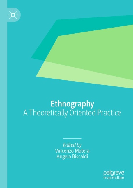 Ethnography: A Theoretically Oriented Practice