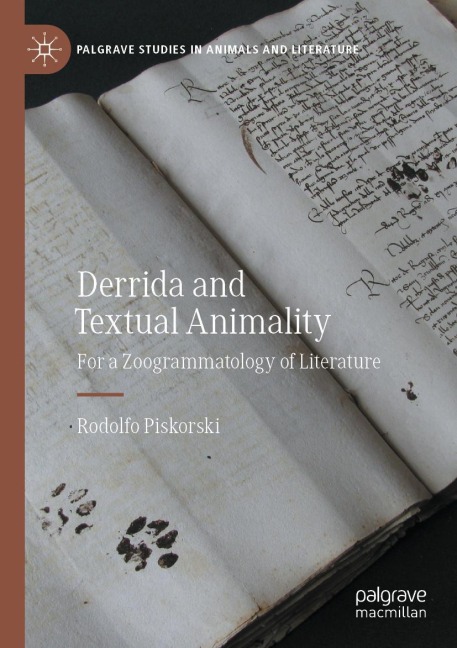 Derrida and Textual Animality: For a Zoogrammatology of Literature