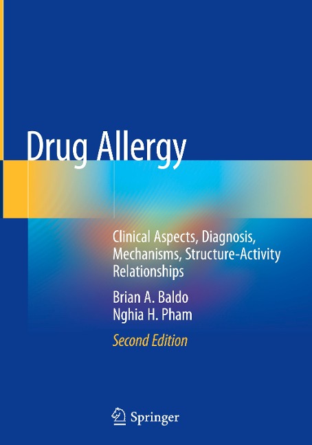 Drug Allergy: Clinical Aspects, Diagnosis, Mechanisms, Structure-Activity Relationships