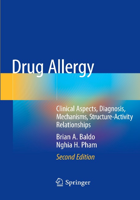 Drug Allergy: Clinical Aspects, Diagnosis, Mechanisms, Structure-Activity Relationships