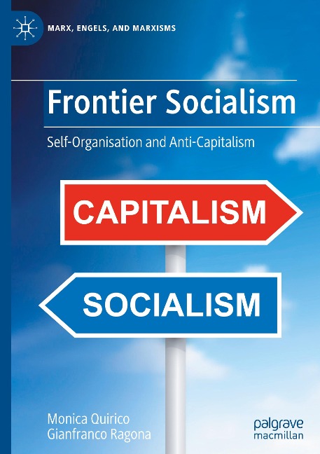 Frontier Socialism: Self-Organisation and Anti-Capitalism