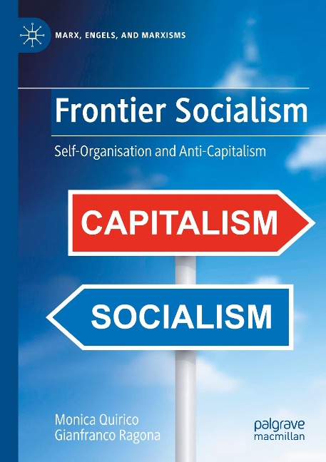 Frontier Socialism: Self-Organisation and Anti-Capitalism
