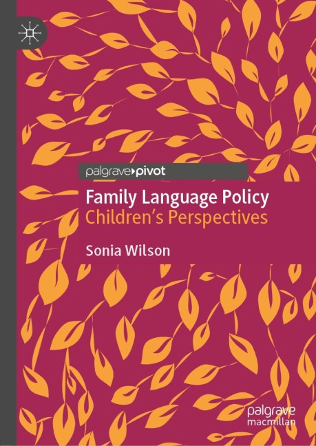 Family Language Policy: Childrens Perspectives