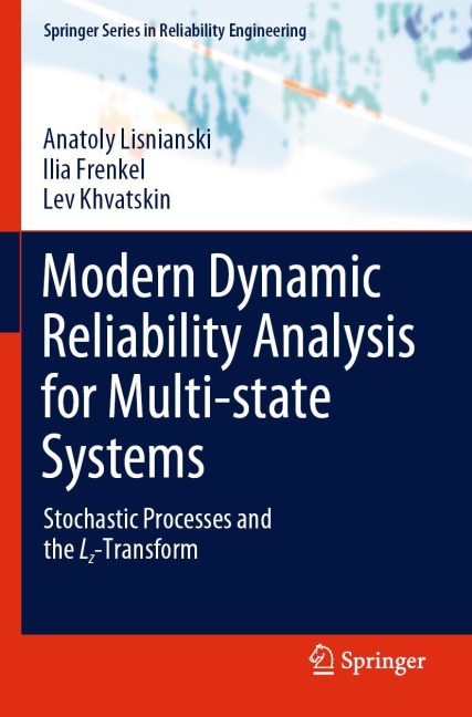 Modern Dynamic Reliability Analysis for Multi-state Systems: Stochastic Processes and the Lz-Transform