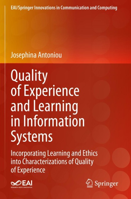 Quality of Experience and Learning in Information Systems: Incorporating Learning and Ethics into Characterizations of Quality of Experience