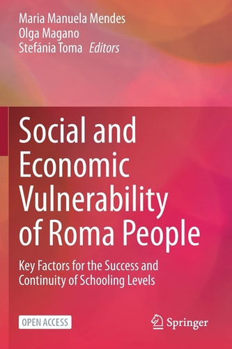 Social and Economic Vulnerability of Roma People Key Factors for the Success and Continuity of Schooling Levels