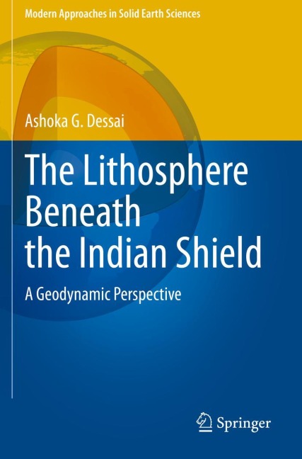 The Lithosphere Beneath the Indian Shield: A Geodynamic Perspective