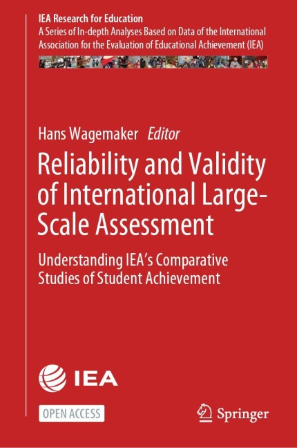 Reliability and Validity of International Large-Scale Assessment: Understanding IEAs Comparative Studies of Student Achievement