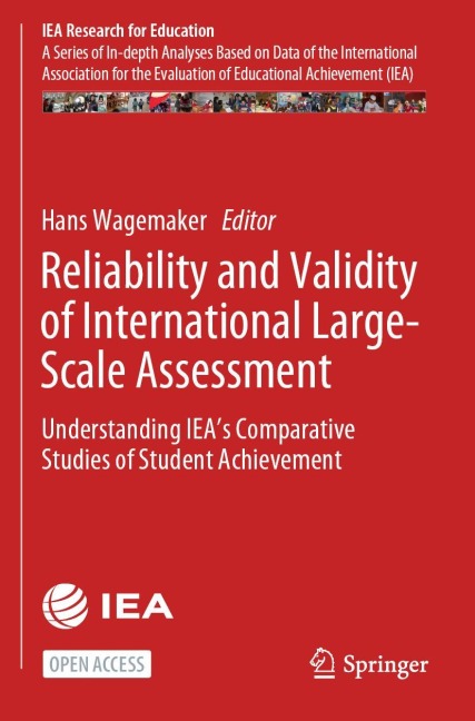 Reliability and Validity of International Large-Scale Assessment: Understanding IEAs Comparative Studies of Student Achievement