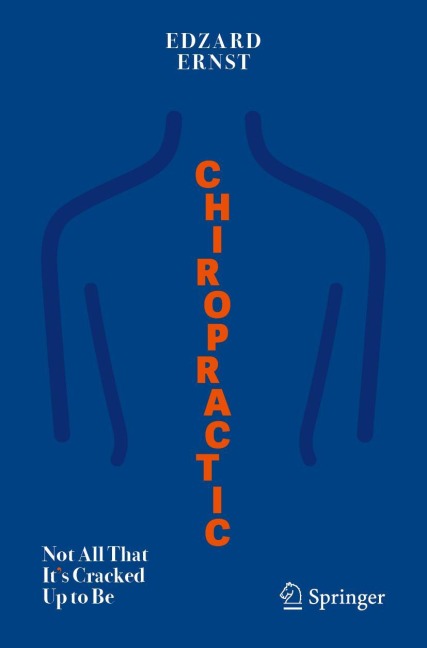 Chiropractic: Not All That Its Cracked Up to Be