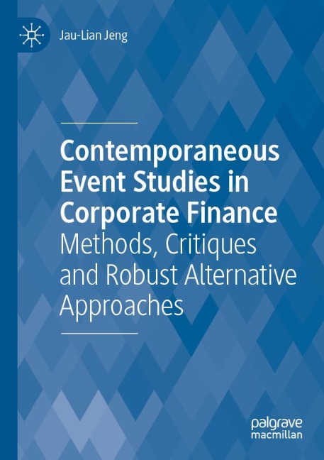Contemporaneous Event Studies in Corporate Finance: Methods, Critiques and Robust Alternative Approaches