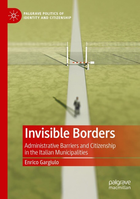 Invisible Borders: Administrative Barriers and Citizenship in the Italian Municipalities