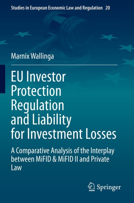 EU Investor Protection Regulation and Liability for Investment Losses: A Comparative Analysis of the Interplay between MiFID & MiFID II and Private Law