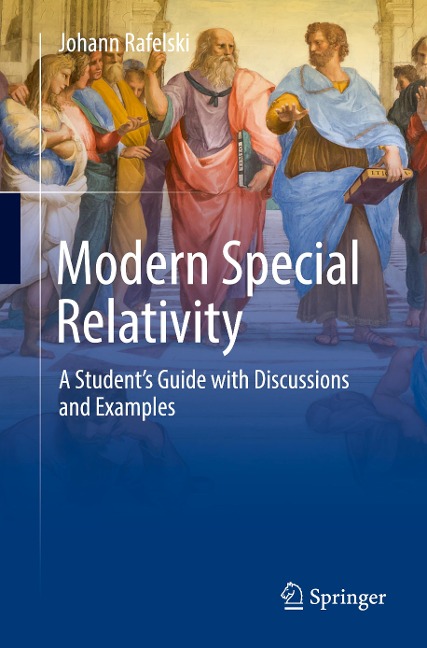 Modern Special Relativity: A Students Guide with Discussions and Examples
