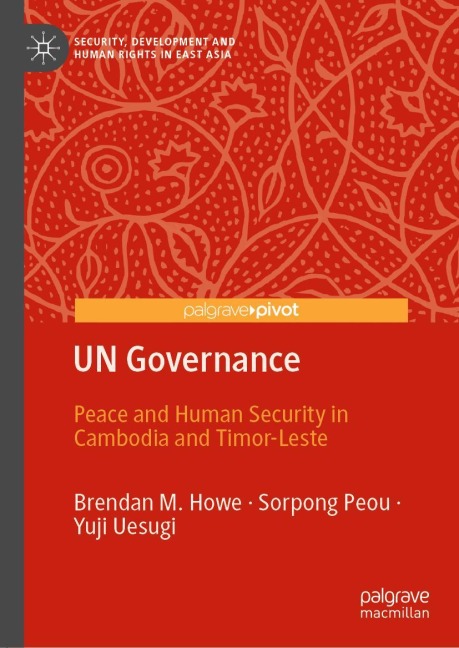 UN Governance: Peace and Human Security in Cambodia and Timor-Leste