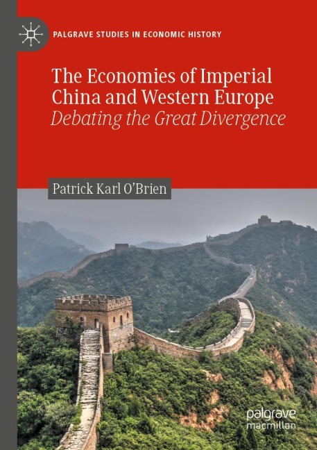 The Economies of Imperial China and Western Europe: Debating the Great Divergence