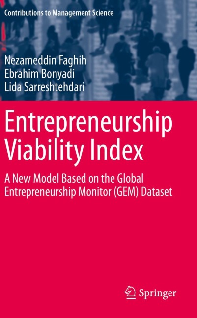 Entrepreneurship Viability Index: A New Model Based on the Global Entrepreneurship Monitor (GEM) Dataset