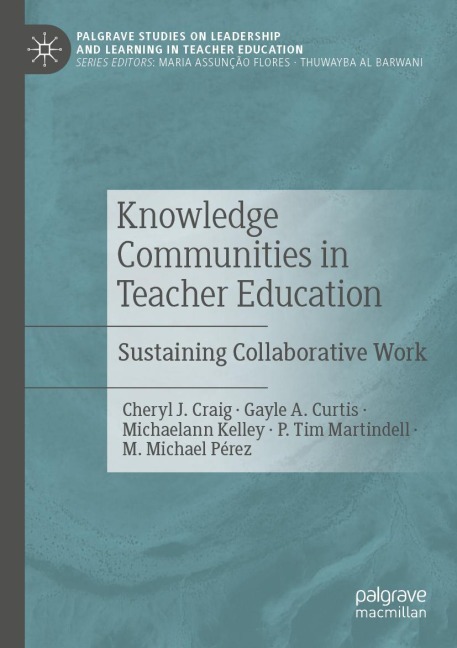 Knowledge Communities in Teacher Education: Sustaining Collaborative Work
