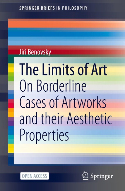 The Limits of Art: On Borderline Cases of Artworks and their Aesthetic Properties