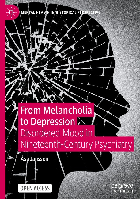 From Melancholia to Depression: Disordered Mood in Nineteenth-Century Psychiatry