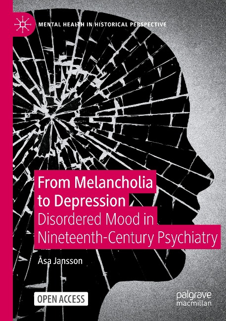 From Melancholia to Depression: Disordered Mood in Nineteenth-Century Psychiatry