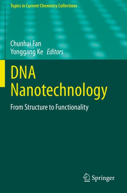 DNA Nanotechnology: From Structure to Functionality