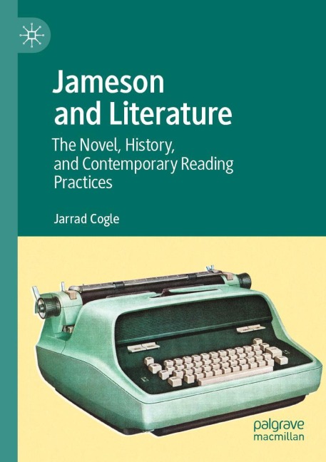Jameson and Literature: The Novel, History, and Contemporary Reading Practices