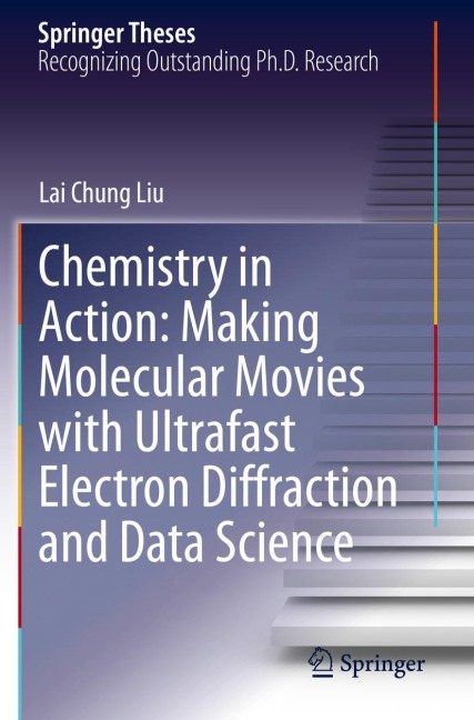Chemistry in Action: Making Molecular Movies with Ultrafast Electron Diffraction and Data Science