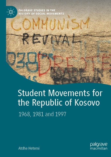 Student Movements for the Republic of Kosovo: 1968, 1981 and 1997