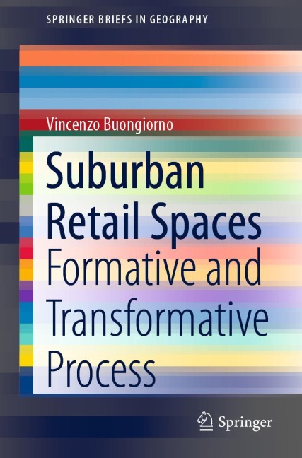 Suburban Retail Spaces: Formative and Transformative Process