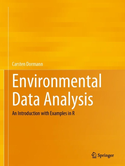 Environmental Data Analysis: An Introduction with Examples in R