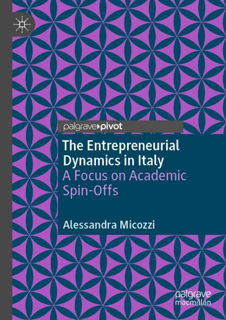 The Entrepreneurial Dynamics in Italy: A Focus on Academic Spin-Offs