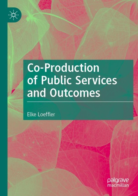 Co-Production of Public Services and Outcomes