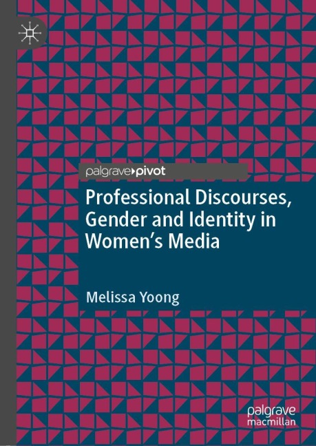 Professional Discourses, Gender and Identity in Womens Media
