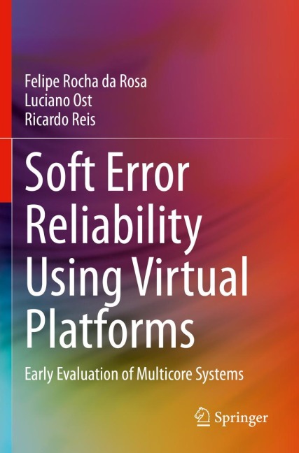 Soft Error Reliability Using Virtual Platforms: Early Evaluation of Multicore Systems