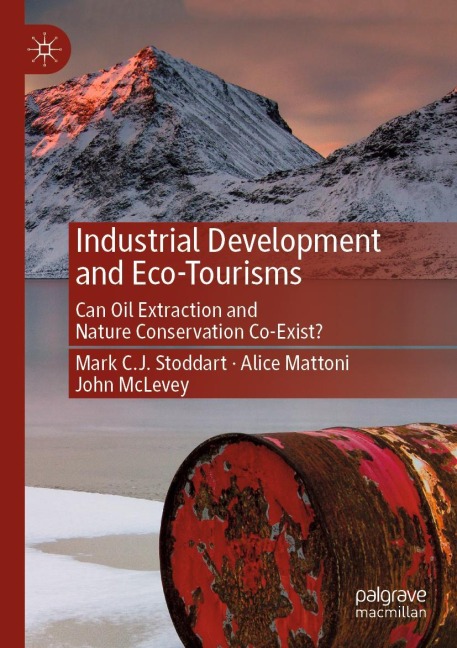 Industrial Development and Eco-Tourisms: Can Oil Extraction and Nature Conservation Co-Exist?