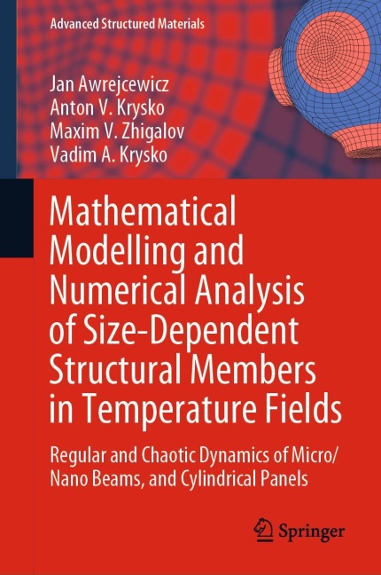 Mathematical Modelling and Numerical Analysis of Size-Dependent Structural Members in Temperature Fields: Regular and Chaotic Dynamics of Micro/Nano Beams, and Cylindrical Panels