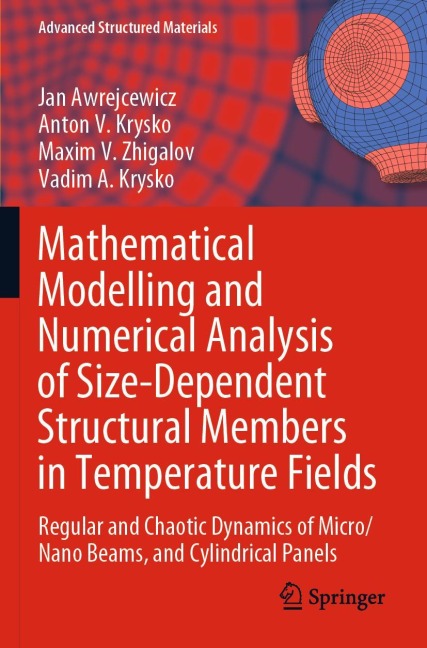 Mathematical Modelling and Numerical Analysis of Size-Dependent Structural Members in Temperature Fields: Regular and Chaotic Dynamics of Micro/Nano Beams, and Cylindrical Panels