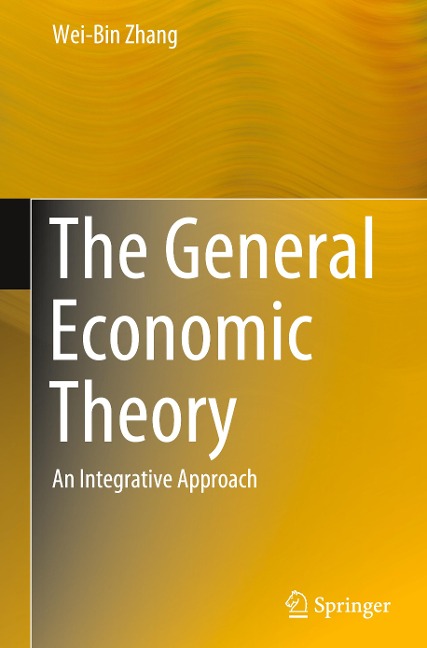 The General Economic Theory: An Integrative Approach