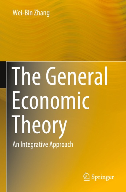 The General Economic Theory: An Integrative Approach