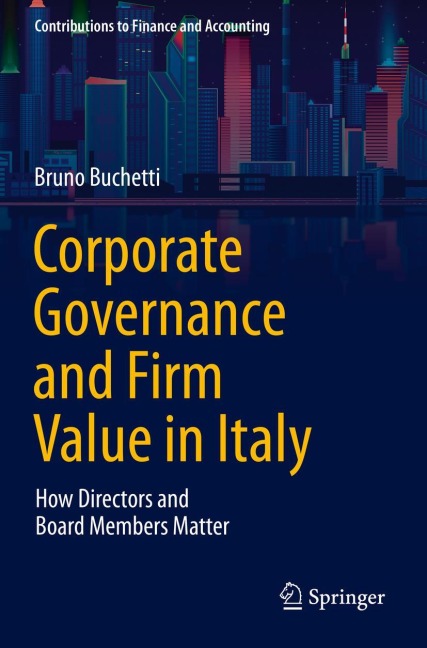 Corporate Governance and Firm Value in Italy: How Directors and Board Members Matter