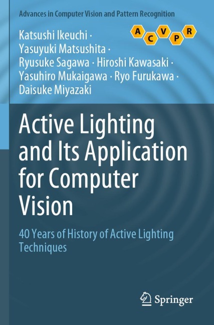 Active Lighting and Its Application for Computer Vision: 40 Years of History of Active Lighting Techniques