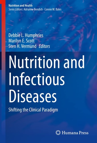 Nutrition and Infectious Diseases Shifting the Clinical Paradigm