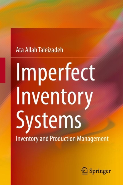 Imperfect Inventory Systems: Inventory and Production Management