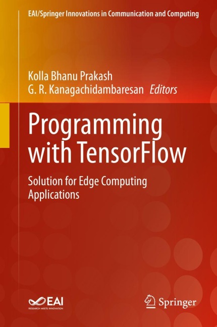 Programming with TensorFlow: Solution for Edge Computing Applications