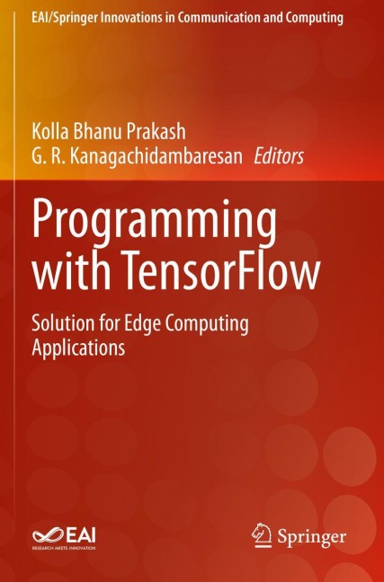 Programming with TensorFlow: Solution for Edge Computing Applications